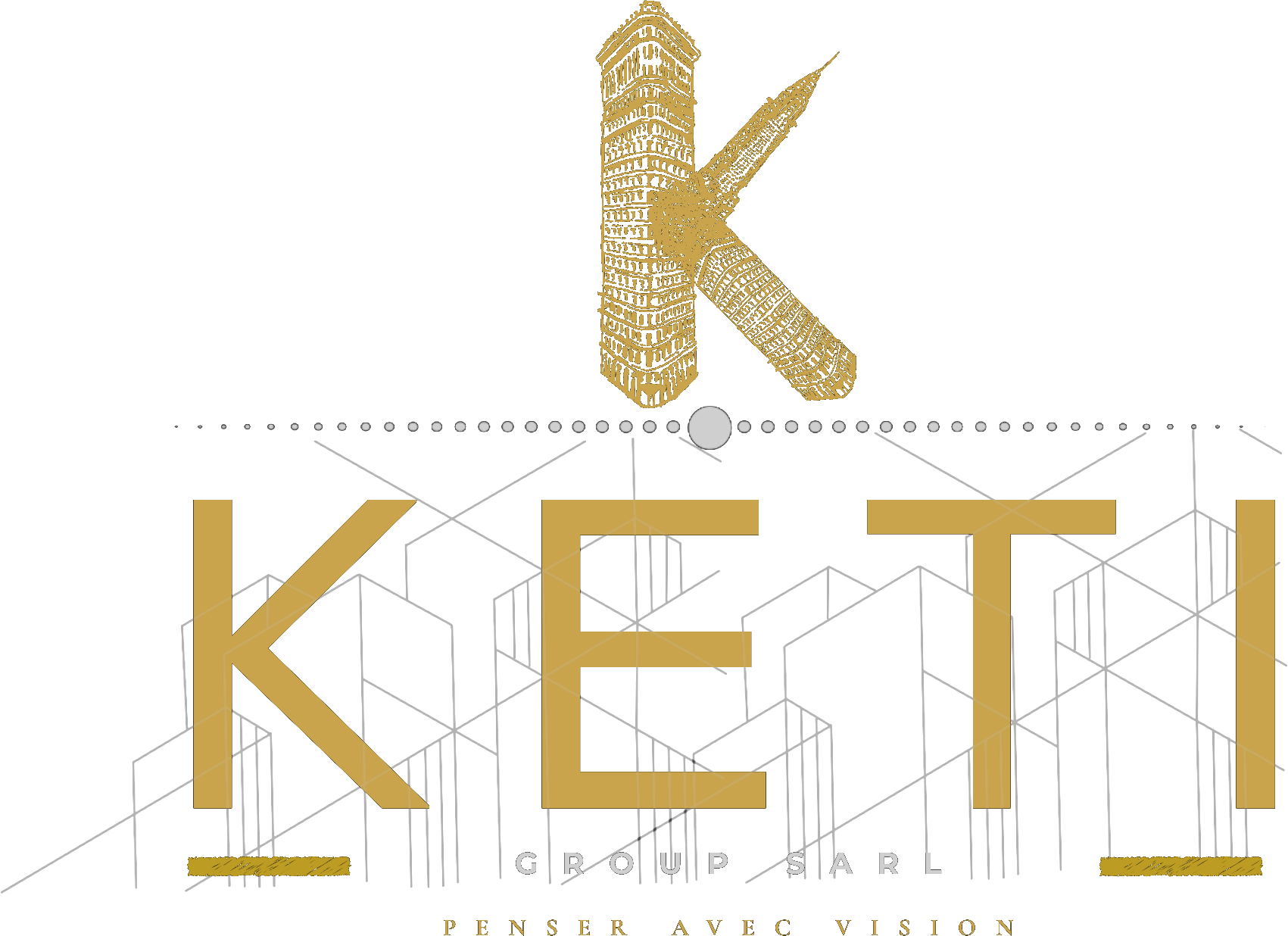 Keti Group SARL — Penser avec vision